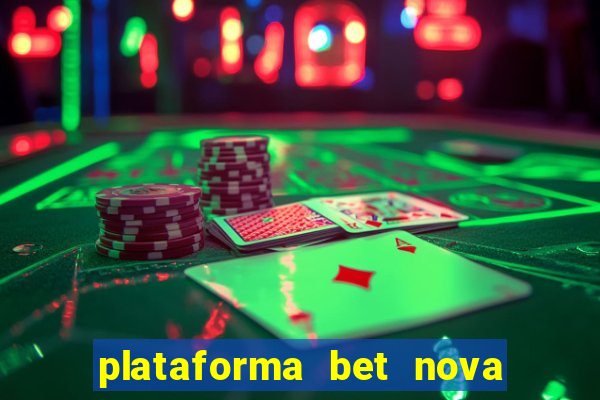 plataforma bet nova pagando no cadastro